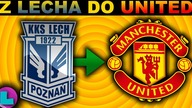 Z LECHA POZNAŃ do MANCHESTERU UNITED!