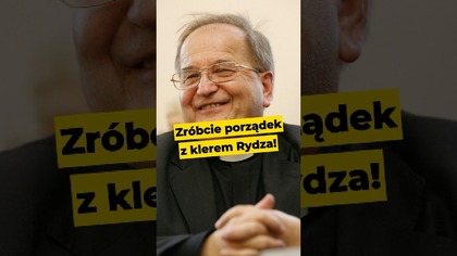 Zróbcie porządek z klerem Rydza! #Rydzyk #pis