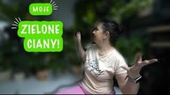 NARESZCIE TWORZE MOJE ZIELONE ŚCIANY! a miała być tylko jedna 