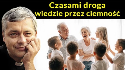 Czasami droga wiedzie przez ciemność #pawlukiewicz