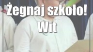 Żegnaj szkoło! Witajcie wakacje!