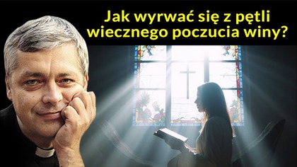 Jak wyrwać się z pętli wiecznego poczucia winy? #pawlukiewicz
