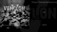 Venflon - Marzenia po Końcu Świata (UMYSŁ POSTAPOKALIPTYCZNY EP 2023)