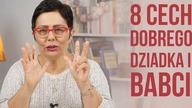8 cech dobrego dziadka i babci