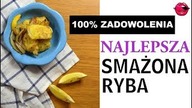 Smażona ryba !!! - [Atlas Smaków]