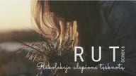 Rut #06 Rekolekcje ulepione tesknota