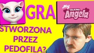 My Talking Angela gra stworzona przez pedofili?