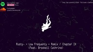 Rusty.  - Low Frequency - Remix / Chapter IX (feat.  Brookeii Cathrine)