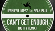 Jennifer Lopez - Cant Get Enough (feat.  Sean Paul) (Dutty Remix)