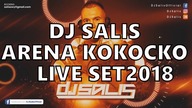 DJ SALIS - VIXA ATTACK - ARENA KOKOCKO - LIVE SET 5 01 2018 + DOWNLOAD