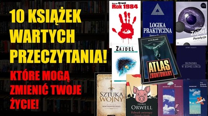 10 książek wartych przeczytania!  które mogą ZMIENIĆ Twoje życie!