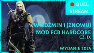 Wiedźmin I (tak znowu!) Full Combat Rebalance - Hardcore Odc. 9  [Quel Na Żywo]