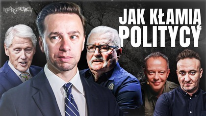KŁAMAĆ JAK POLITYK.  DLACZEGO ONI CIĄGLE TO ROBIĄ?