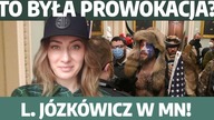Dantejskie sceny w Kapitolu! Prowokacja? Wybory w USA sfałszowane? L.  Józkówicz w MN!