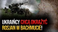 Postępy Ukrainy na froncie! Okrążą Rosjan w Bachmucie? 14 rosyjskich generałów popiera Prigożyna!