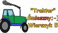 Śmieszne Wierszyki o Traktorze 5 Zabawne Rymowanki Wesołe Wiersze Fajne Mega Bekowe Teksty PL