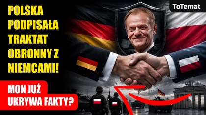 Polska podpisała traktat obronny z Niemcami! MON już ukrywa fakty?