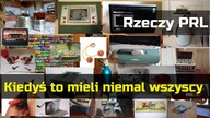 Rzeczy z PRL i Komuny  kiedyś mieli to wszyscy