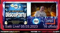 Dj Satti live 16 urodziny radia DiscoParty.pl 05. 03. 2023 - seciki.pl