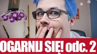 JAK OCZYŚCIĆ UMYSŁ?  MATT OGARNIA #2