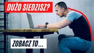 Oto jak SIEDZENIE ROZWALA Twoje ciało