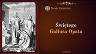 Odrzucił godność biskupa, by żyć w pokorze - św.  Gallus (22 października)