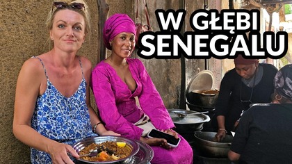 Nie uwierzysz co i gdzie jemy! Jedziemy w głąb Senegalu 