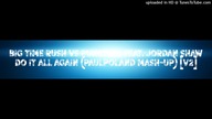 Big Time Rush Vs Punctual feat.  Jordan Shaw - Do It All Again (PaulPoland Mash-Up) [V2]