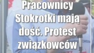 Pracownicy Stokrotki mają dość.  Protest związkowców