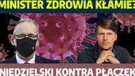 Mity i manipulacje na temat COVID-19! Minister zdrowia kłamie? Niedzielski kontra Płaczek!