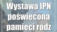 Wystawa IPN poświęcona pamięci rodziny Ulmów