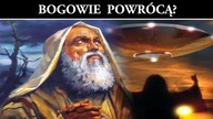 Starożytni Astronauci - Obiecany Powrót Bogów