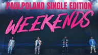 Big Time Rush - Weekends (PaulPoland Single Edition 2024)