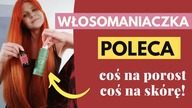 WŁOSOMANIACZKA POLECA! MAWAWO, KOSMETYKI DLA