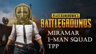 Playerunknowns Battlegrounds - Miramar 1-MAN SQUAD TPP (odc. 7) | PUBG