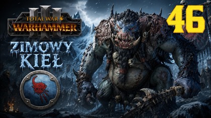 Total War: Warhammer III - Throgg - Zimowy Kieł #46 Imperia Śmiertelnych (#gameplay #PL, #zagrajmy)