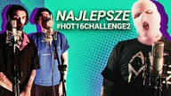 NAJLEPSZE #HOT16CHALLENGE2 DO TEJ PORY!