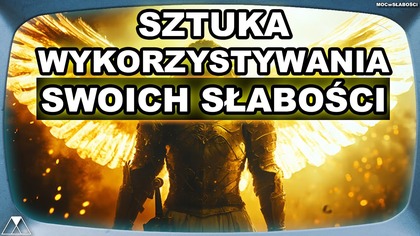 SZTUKA WYKORZYSTYWANIA SWOICH SŁABOSCI - PUSTYNIA i TABOR
