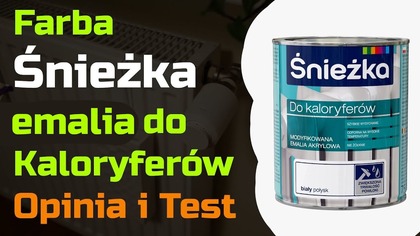 Farba Śnieżka do Kaloryferów  Opinia