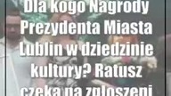 Dla kogo Nagrody Prezydenta Miasta Lublin w dziedzinie kultury? Ratusz czeka na zgłos...