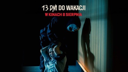 13 dni do wakacji | Zabawa się skończyła, polowanie się zaczęło