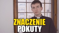 #30 Znaczenie Pokuty | Nauki wielkopostne o Sakramencie Pokuty #30