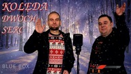 BLUE BOX - Kolęda dwóch serc (z rep.  WHAM! / PECTUS)