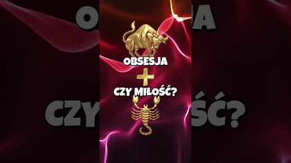 Byk + Skorpion  Magnetyzm i wielkie posiadanie  (144 PARY) 