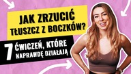 JAK ZRZUCIĆ TŁUSZCZ Z BOCZKÓW.  ĆWICZENIA, KTÓRE NAPRAWDĘ DZIAŁAJĄ!