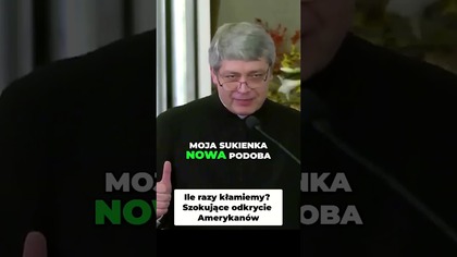 Ile razy kłamiemy Szokujące odkrycie Amerykanów #pawlukiewicz