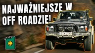 Najważniejsze w OFFRoadzie! Co tak na prawdę się liczy!