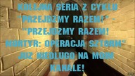 Przejdźmy Razem! Mortyr: Operacja Sztorm Zapowiedź