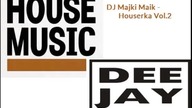 DJ Majki Majk - Houserka Vol.2