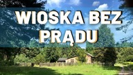 WIEŚ BEZ PRĄDU | Urbex Eksploracja